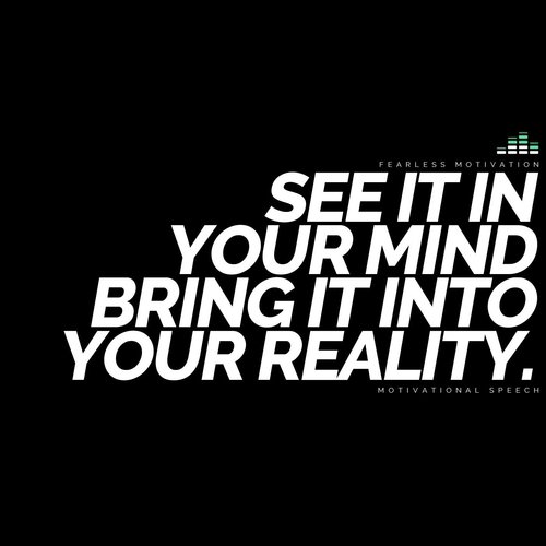 See It in Your Mind Bring It into Your Reality (Motivational Speech)_poster_image