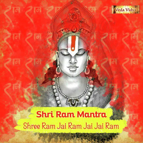 Shri Ram Mantra (Shree Ram Jai Ram Jai Jai Ram)