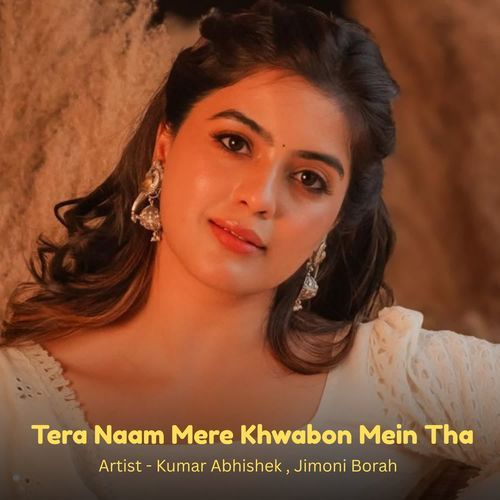 Tera Naam Mere Khwabon Mein Tha