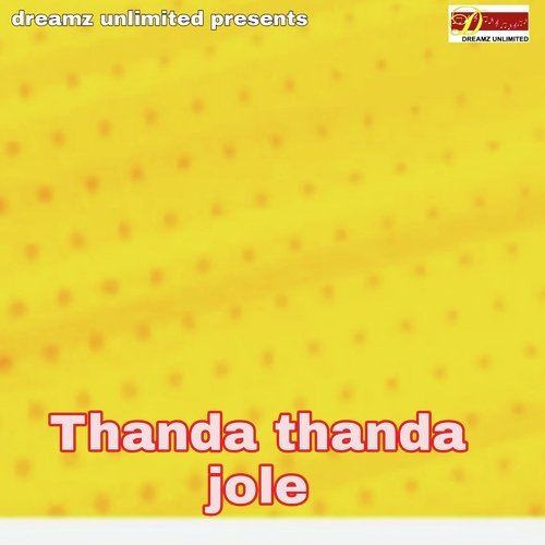 Thanda Thanda Jole