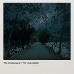 The Unattainable / The Unavoidable