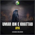 Umar Ibn e Khattab Aya