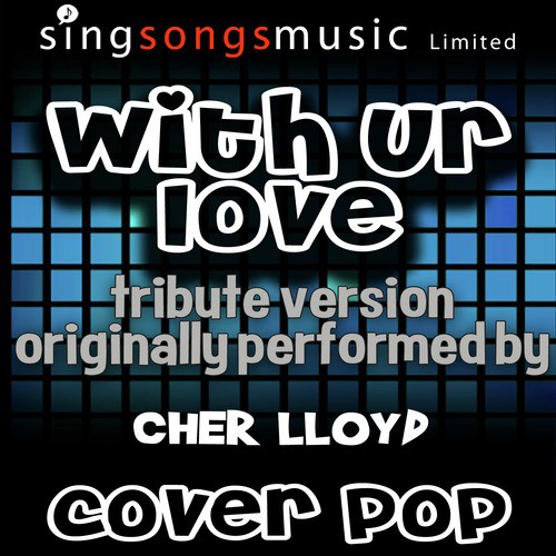 With Ur Love (Tribute to Cher Lloyd)