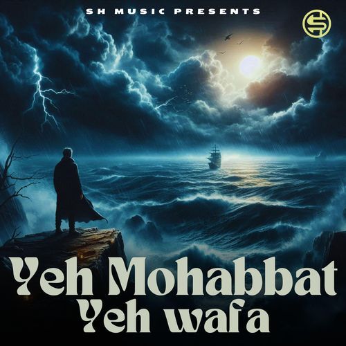 Yeh Mohabbat Yeh Wafa