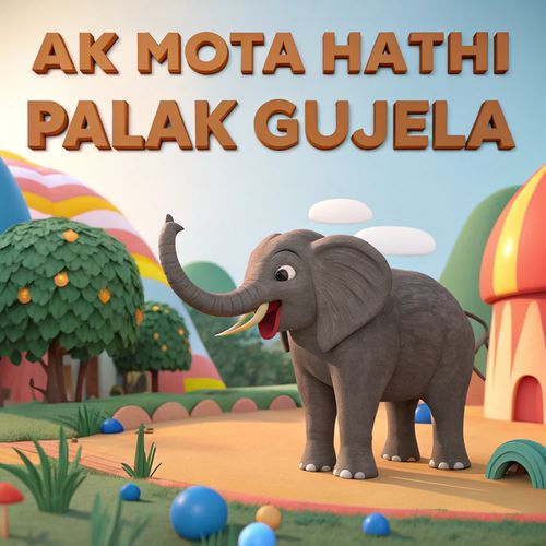 Ak Mota Hathi