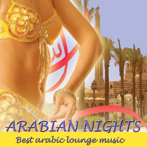 Arabian Nights (Best Arabic Lounge Music)