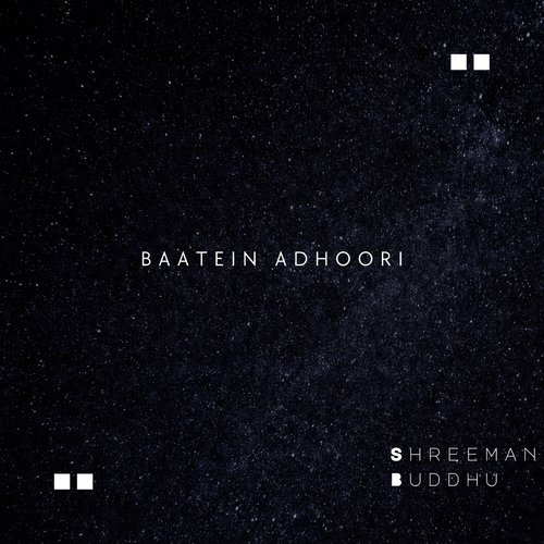 Baatein Adhoori