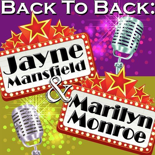 Back To Back: Jayne Mansfield & Marilyn Monroe Songs Download - Free ...