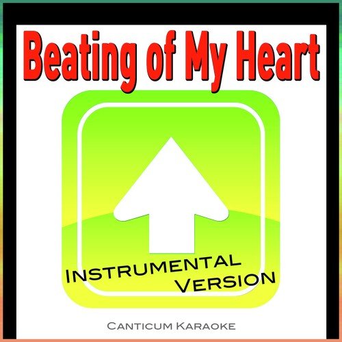 Beating of My Heart (Instrumental Version)
