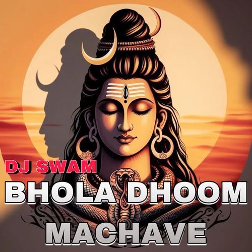 Bhola Dhoom Machave