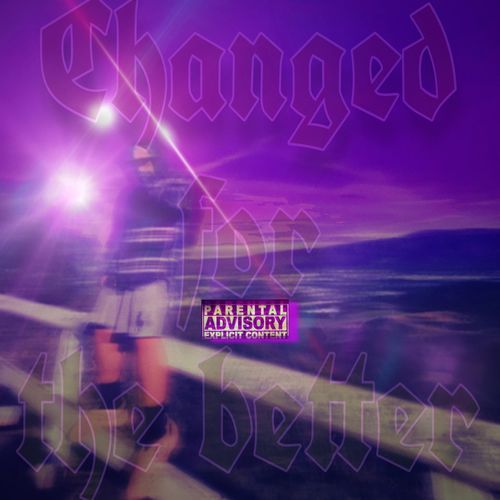 Changed For The Better
