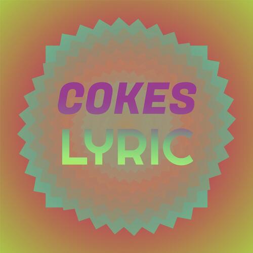 Cokes Lyric