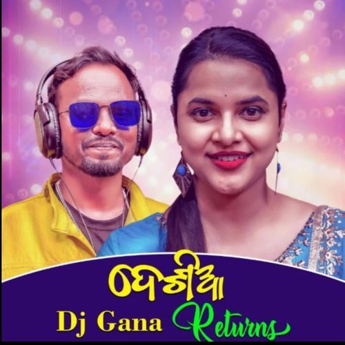 DESIA DJ GANA RETURNS