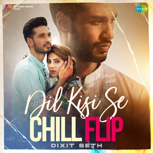 Dil Kisi Se Chill Flip