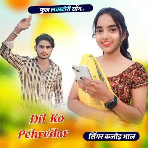 Dil Ko Pehredar