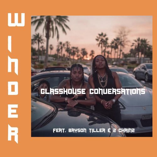 Glasshouse Conversations (feat. Bryson Tiller & 2 Chainz)
