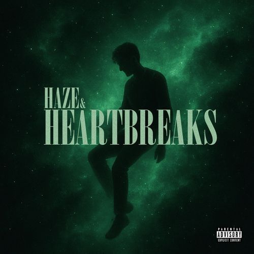 Haze & HeartBreaks