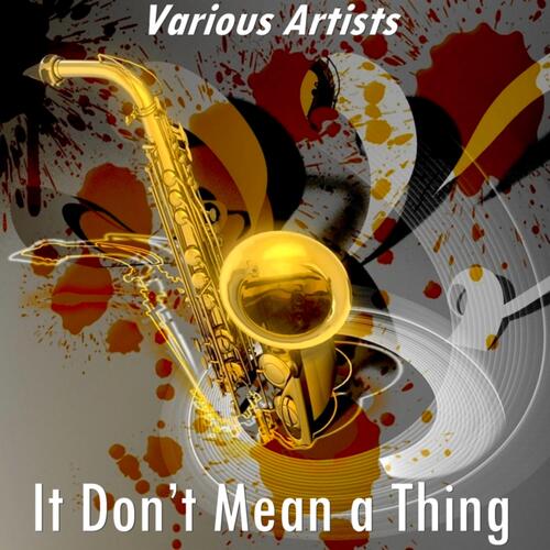 It Don’t Mean a Thing (Version by Billy Banks and His Orchestra)