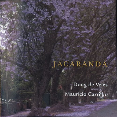 Jacarandá: Doug de Vries Meets Mauricio Carrilho