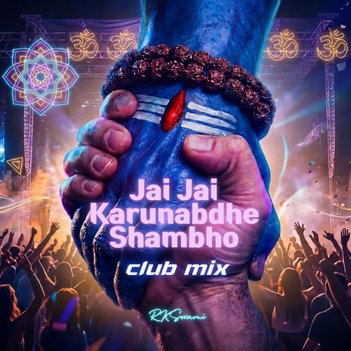 Jai Jai Karunabdhe Shambho (Club Mix)