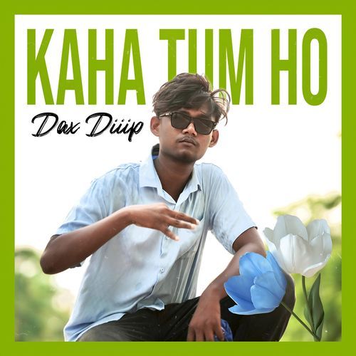 Kaha Tum Ho