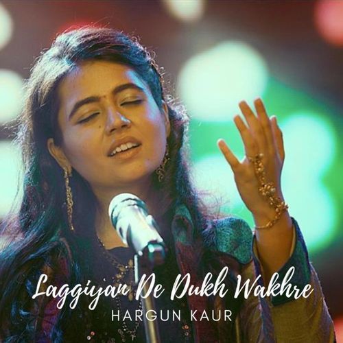 Laggiyan De Dukh Wakhre