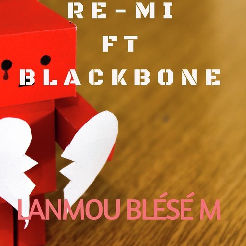 Lanmou Blésé M (feat. Blackbone)_poster_image