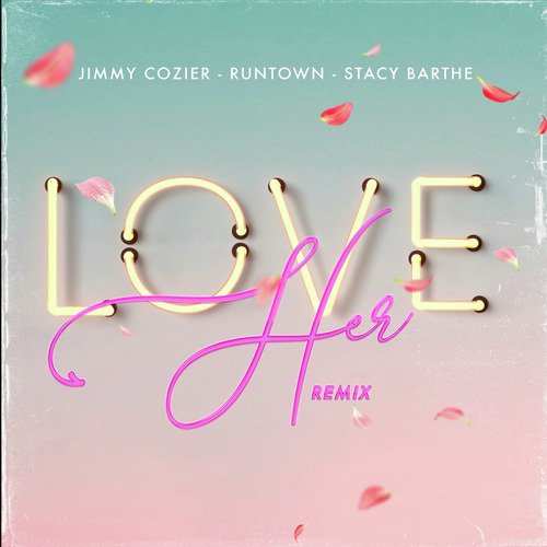 Love Her (Remix)_poster_image