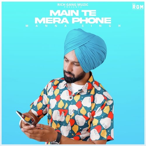 Main Te Mera Phone
