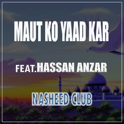 Maut Ko Yaad Kar-MwslQC5KcgU