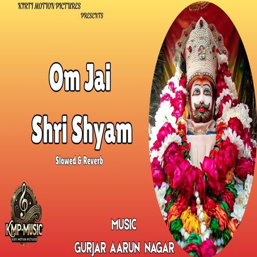 Om Jai Shri Shyam Slowed & Reverb