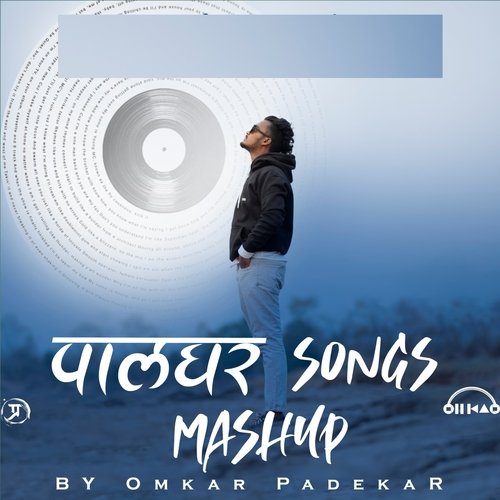 Palghar Songs Mashup
