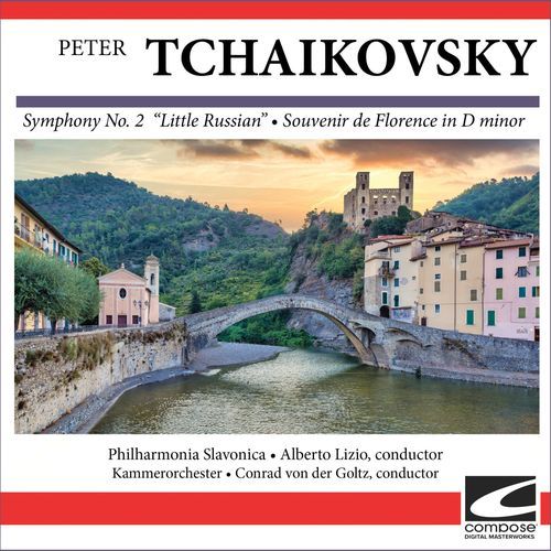 Peter Tchaikovsky - Symphony No. 2  'Little Russian' - Souvenir de Florence in D minor_poster_image