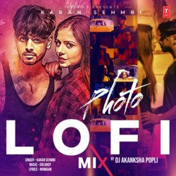 Photo Lofi Mix(Remix By Dj Akanksha Popli)