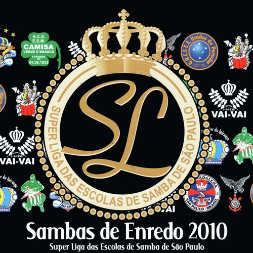 Sambas de Enredo 2010 - Superliga das Escolas de Samba de São Paulo