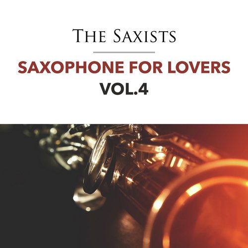 Saxophone for Lovers - Vol. 4