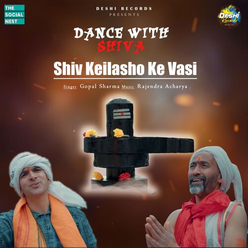 Shiv Kelasho Ke Vasi (Dance With Shiva)