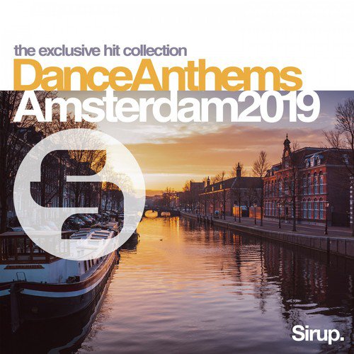 Sirup Dance Anthems Amsterdam 2019