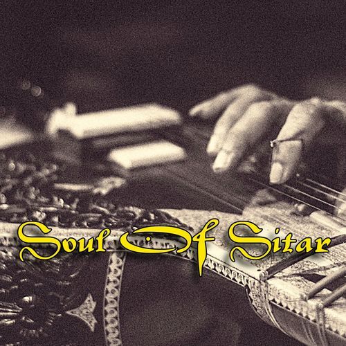 Soul Of Sitar
