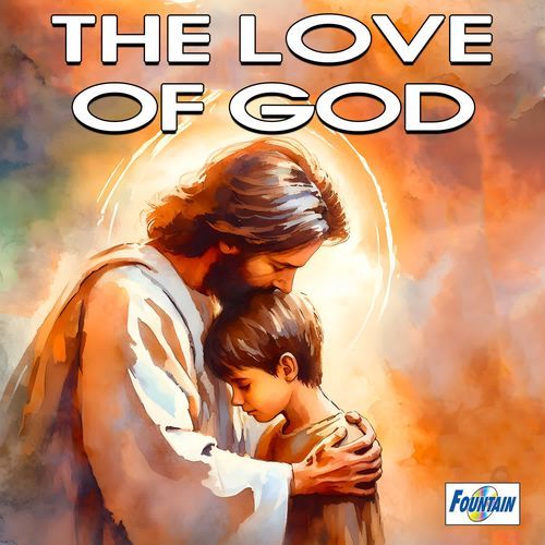 THE LOVE OF GOD