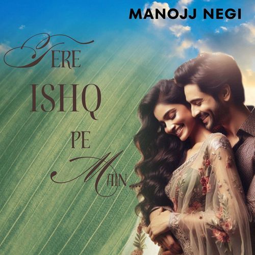 Tere Ishq Pe Main