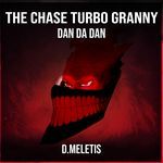 The Chase Turbo Granny (From 'Dan Da Dan')
