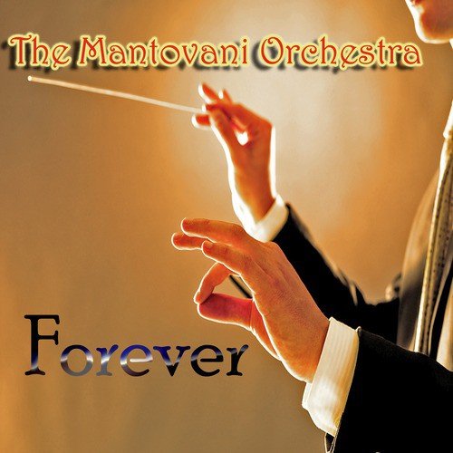 The Mantovani Orchestra Forever