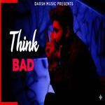 Think Bad