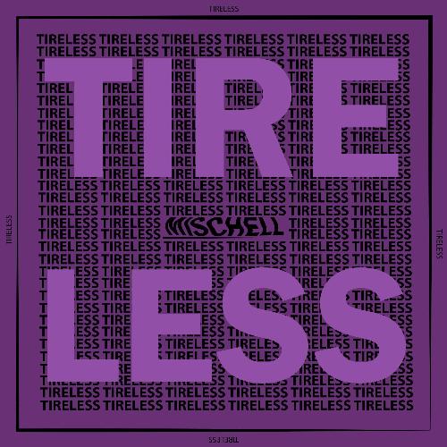 Tireless