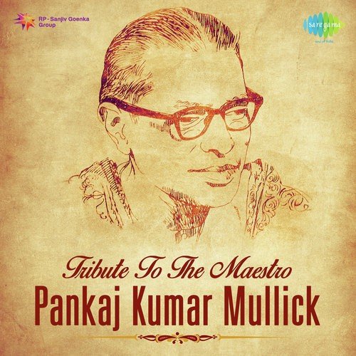 Tribute To The Maestro Pankaj Kumar Mullick
