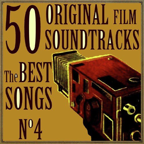 50 Original Film Soundtracks: The Best Songs. No. 4