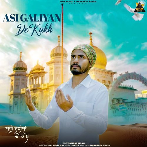 Asi Galiyan De Kakh