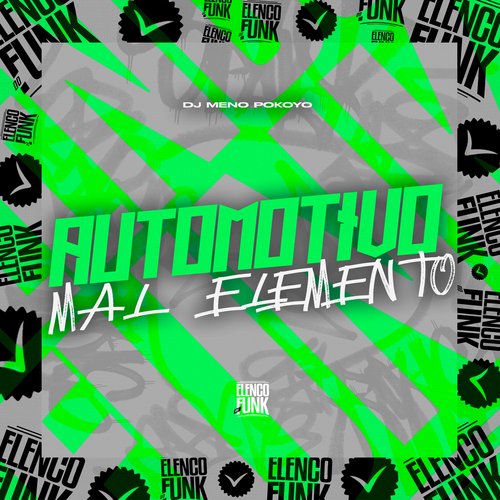 Automotivo Mal Elemento_poster_image