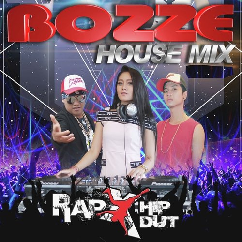 Bozze House Mix (RapX Hip Dut)